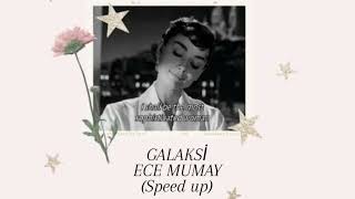 Ece Mumay - Galaksi (Speed Up) Resimi