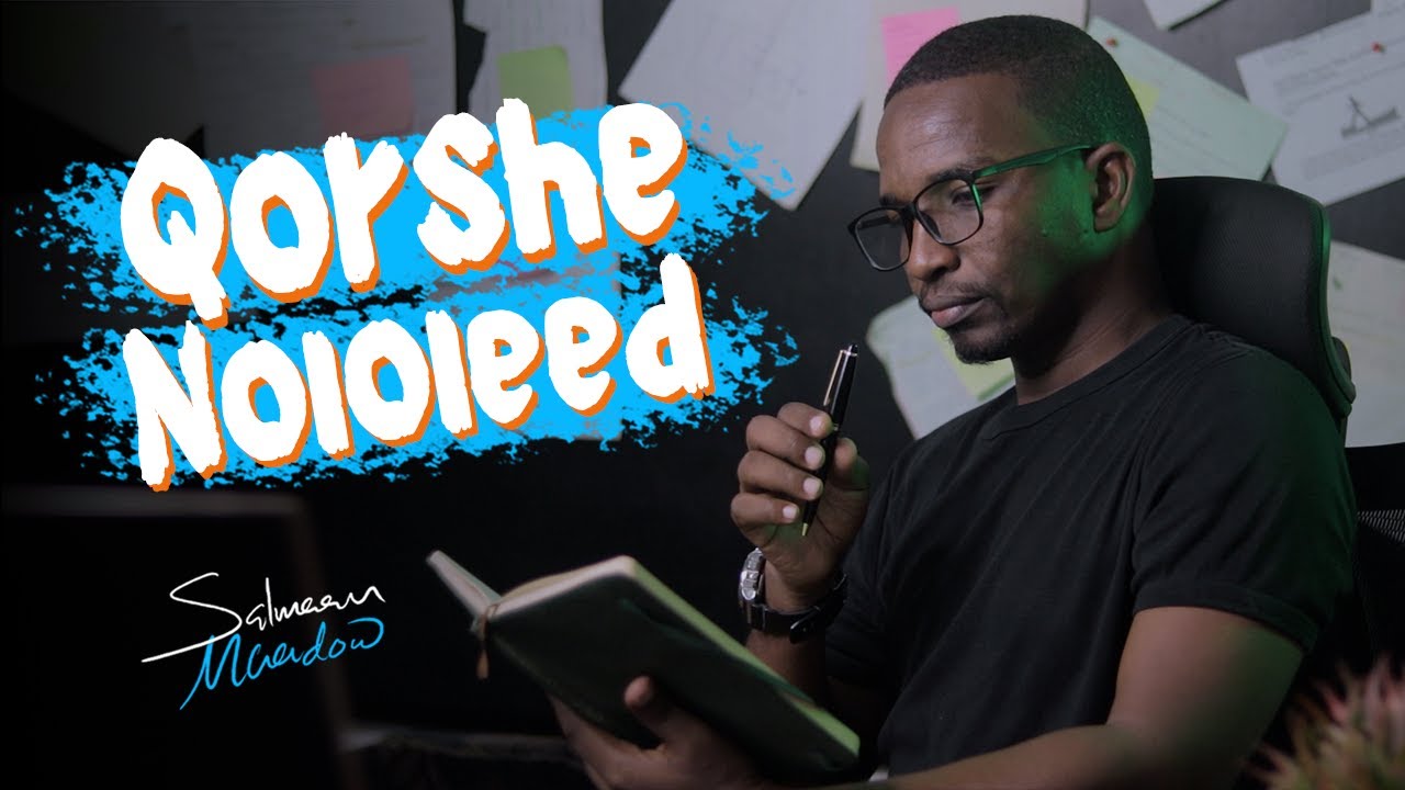 Habka u dagsan lahayd Qorshe Nololeed.