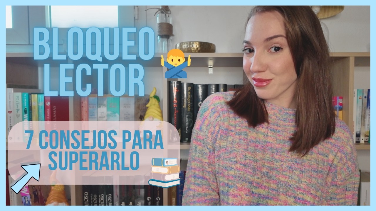 7 tips para salir del bloqueo lector (y volver a disfrutar de leer) 📖