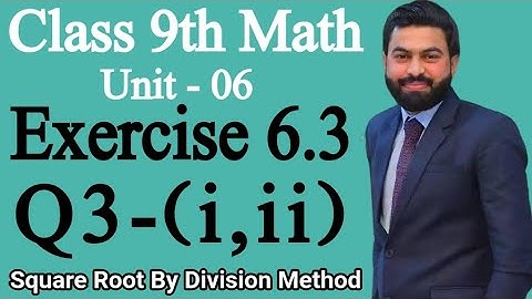 Class 9th Math Unit 6 Exercise 6.3 Q3 (i,ii)-How to find the square root By Division Method-Ex 6.3