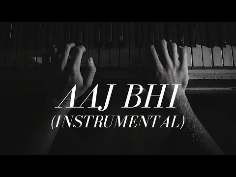 'aaj-bhi-(instrumental)---abhi-|-hindi-sad-song-on-piano-(full-song)-(official-audio)
