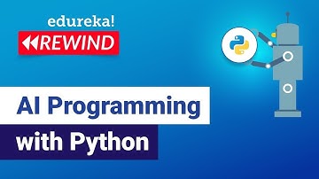 AI Programming with Python | Python for Artificial Intelligence | Edureka Rewind