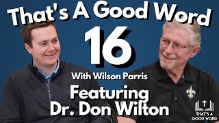The Encouraging Word, Saturdays with Billy | Dr. Don Wilton | That's A Good Word #16