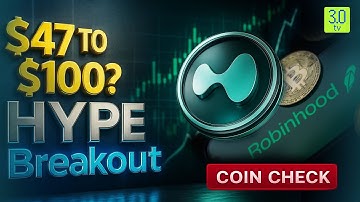 Hyperliquid (HYPE): Robinhood Listing + $1.6B Assistance Fund, Is $100 Next? | COINCHECK | 3.0 TV