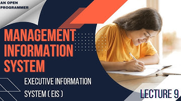 Executive Information System | EIS | Management Information System | Lecture 9 | With Notes PDF