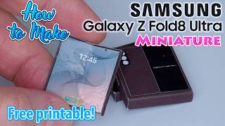 DIY Mini Samsung Galaxy Z Fold 8 Ultra for Dollhouse | Free Printable!