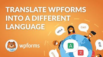 Translate WPForms Into a Different Language (No Coding Required!)