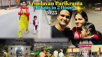 Vrindavan Parikrama Latest & Detailed Video || 12 Kms in 2 Hours || Vrindavan Parikrama Marg