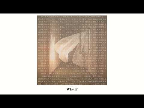 What If - Sekhon X (Official Audio)
