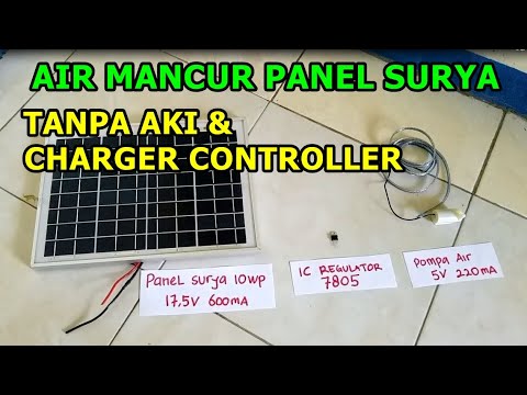 CARA MENGGUNAKAN PANEL SURYA 10WP TANPA AKI UNTUK MENYALAKAN POMPA AIR ...