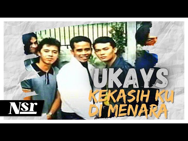 Ukays - Kekasih Ku Di Menara (Official Video) class=