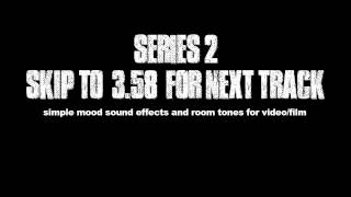 FREE SOUND EFFECTS, ROOM TONES AND MOOD SCAPES SERIES 2