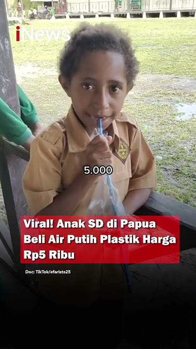 Viral! Anak SD di Papua Beli Air Putih Plastik Harga Rp5 Ribu #Shorts