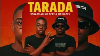 Sebastian No Beat - Tarada (feat. Mr Happy)