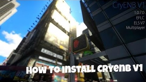 How To Install CryENB V1 (GTA IV 1.0.7.0)