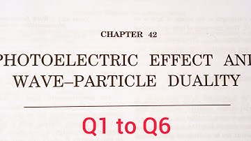 HC Verma Solution Q1 to Q6. Chapter-42