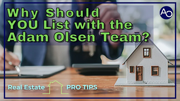 Why should you list with The Adam Olsen Team?