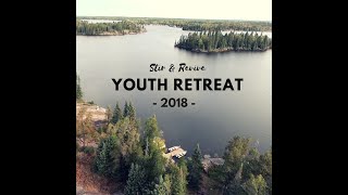 Stir/Revive Youth Retreat 2018