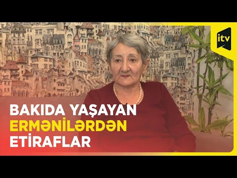 Bakıda yaşayan ermənilər Qarabağdakı soydaşlarına nə dedi?