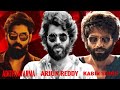 Arjun Reddy 🔥Kabir Singh 🔥Adithya varma