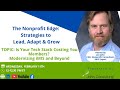 The Nonprofit Edge: Is Your Tech Stack Costing You Members?  Modernizing iMIS and Beyond