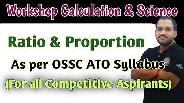 Ratio & Proportion | Workshop Calculation & Science | B MOHAN KUMAR #ossc #calculation #ato