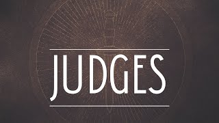 Conquer or Coexist: Judges 1-2, Pt. 2