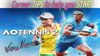 AO Tennis 2 |TIPS TO HELP YOU START YOUR CAREER