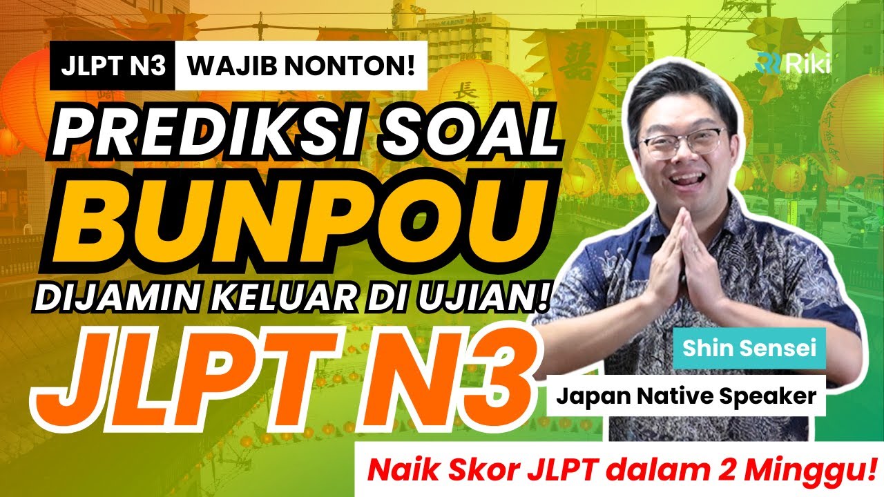PREDIKSI AKURAT 90%! Soal Bunpou N3 yang MUNCUL 2 Hari Lagi? 🚨🎯 #jlptn3