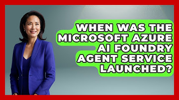 When Was the Microsoft Azure AI Foundry Agent Service Launched? | Cloud Stack Studio News