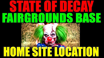 State Of Decay Potential Home Sites | Trumbull County Fairgrounds | Carnival Base Location Guide