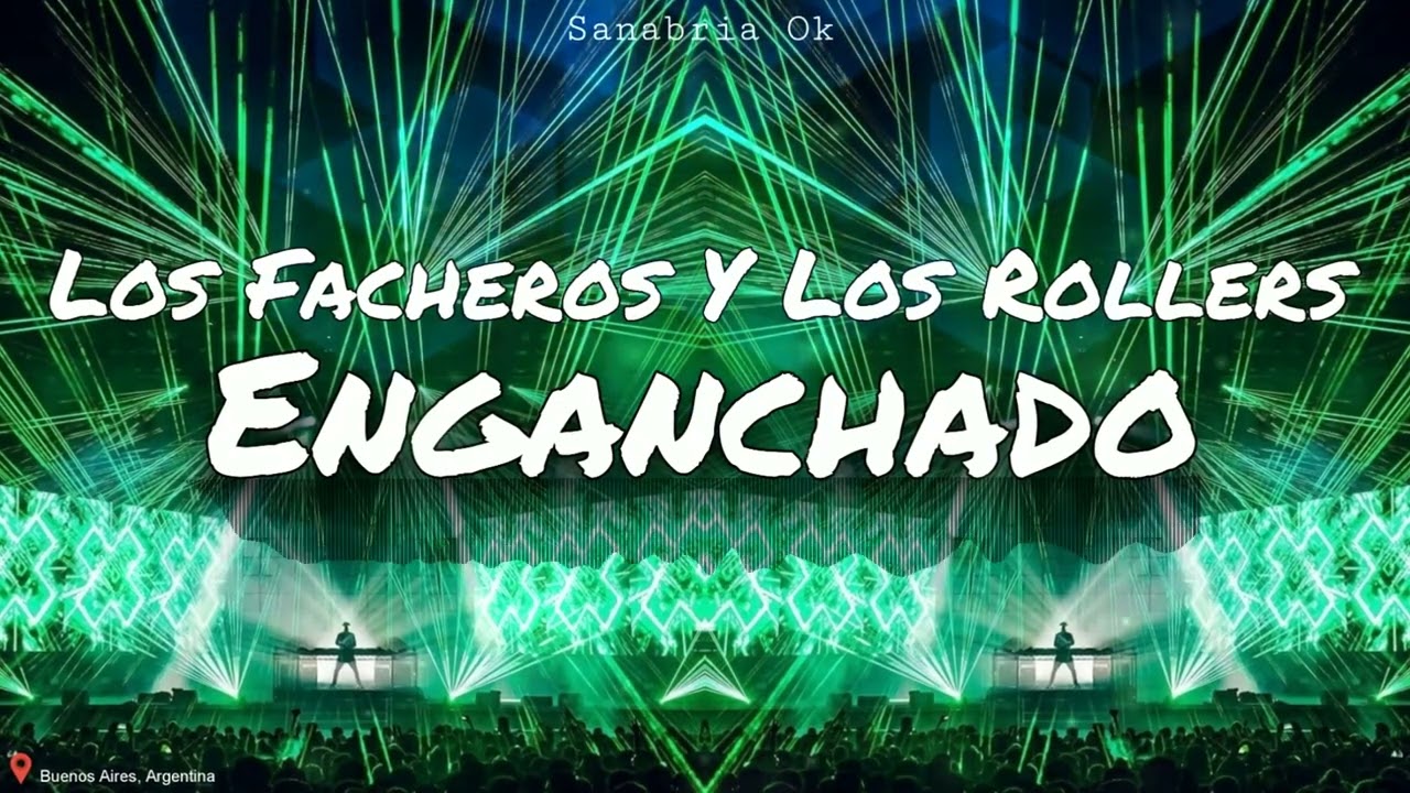 Los Facheros Y Los Rollers Enganchado