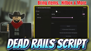 BEST Dead Rails Script! No Key, Auto Bonds, Infinite Ammo!