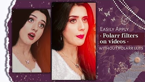 𝐇𝐨𝐰 𝐭𝐨 𝐚𝐝𝐝 𝐩𝐨𝐥𝐚𝐫 𝐟𝐢𝐥𝐭𝐞𝐫 𝐨𝐧 𝐯𝐢𝐝𝐞𝐨𝐬 💖🌿 𝟐𝟒𝐟𝐩𝐬 𝐩𝐨𝐥𝐚𝐫𝐫 𝐞𝐝𝐢𝐭𝐢𝐧𝐠 𝐭𝐮𝐭𝐨𝐫𝐢𝐚𝐥 𝐢𝐧 𝐀𝐧𝐝𝐫𝐨𝐢𝐝 𝐛𝐲 𝐝𝐮𝐚 𝐜𝐫𝐞𝐚𝐭𝐢𝐨𝐧 🍄💗