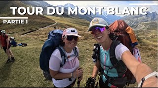 TOUR DU MONT BLANC - TREK PARTIE 1