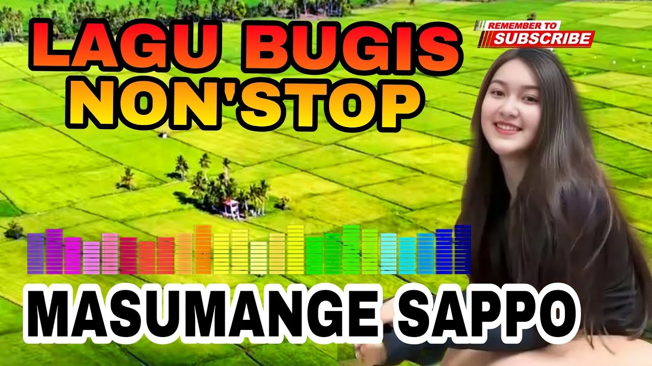 Lagu bugis nonstop sangat enak sampai sekarang buat waktu kerja dan perjalanan dan santai