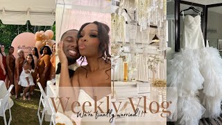 WEEKLY VLOG | WE GOT MARRIED!!! | BRIDAL SHOWER GIFTS | WEDDING DAY | RECAP