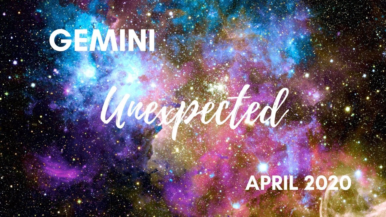 GEMINI: The Unexpected  . . .  April 2020 | Soul Moon Tarot