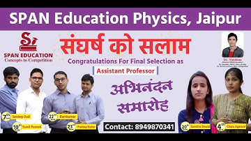 Felicitation Program of RPSC Assistant Professor Physics @SpanEducation Physics Success celebration
