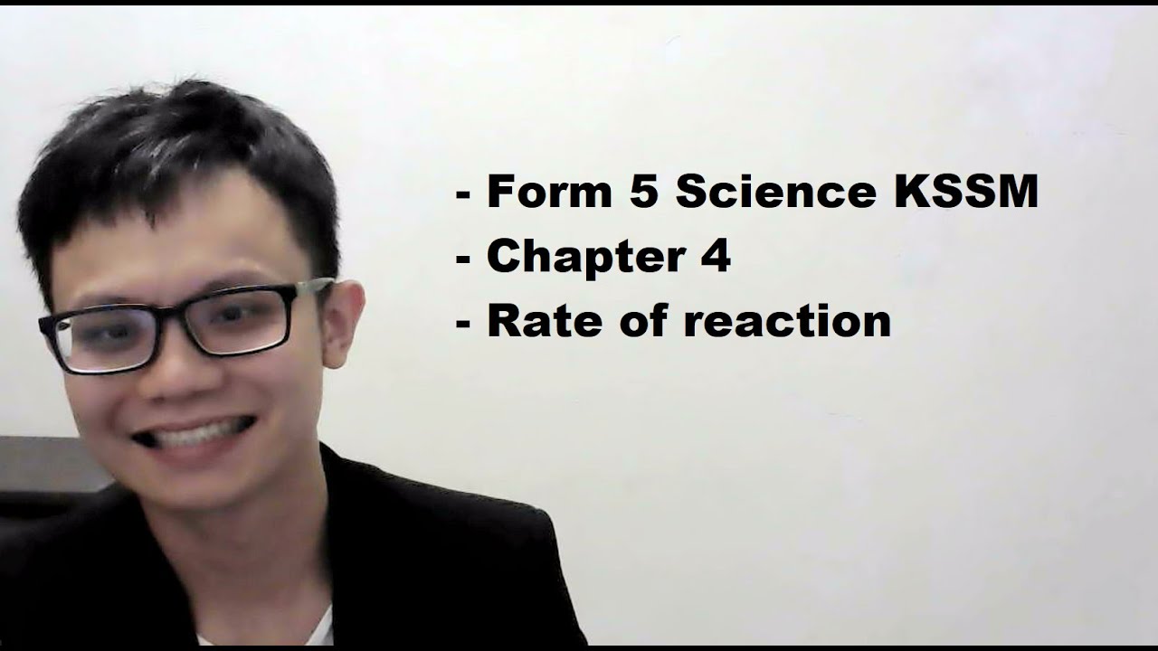- Form 5 Science KSSM- Chapter 4- Rate of reaction- Part 1 - YouTube