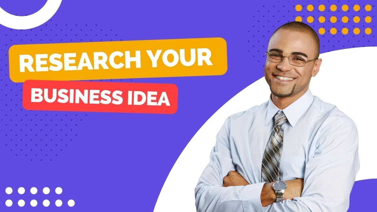 research your business idea