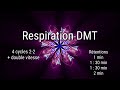 Respiration dmt 4 cycles rythms avec rtentions de 1  2 min