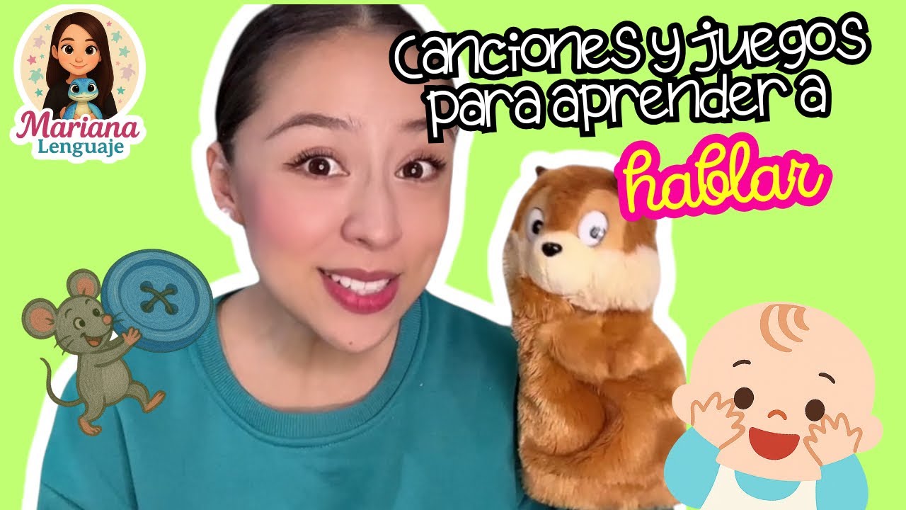 🎶Canciones y juegos para aprender a hablar | Terapia del lenguaje | Mariana Lenguaje ✨