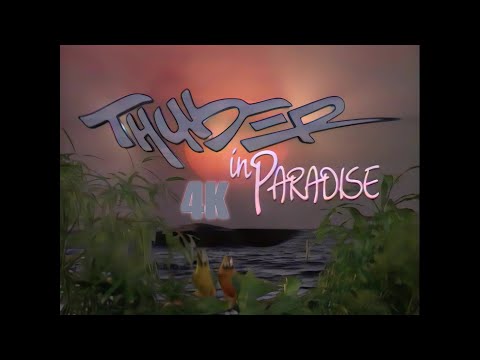 THUNDER IN PARADISE - Opening credits in 4K