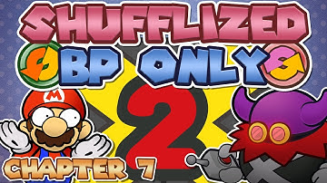Shufflized BP ONLY Hard Mode [Chapter 7]