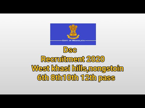 Dsc recruitment 2020 West khasi hills nongstoin online apply #kochyoutubers