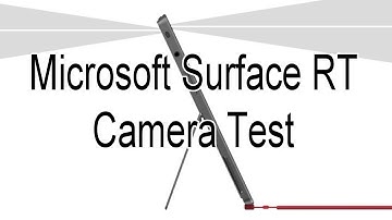 MS Surface RT Camera Test