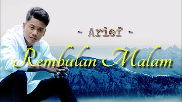 Rembulan Malam - Arief | Lyrics & Lirik Video | (aquinaldy)