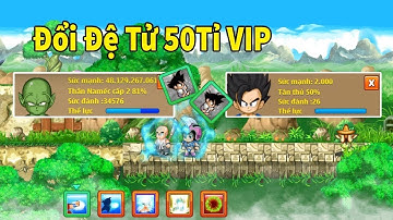 Ngọc Rồng Online - Đổi Mới View6sao...Tạm Biệt Đệ Tử VIP 50 Tỷ Cùng Set 7s Khủng