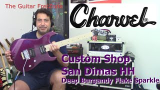 Charvel USA Custom Shop San Dimas Deep Burgundy Flake Sparkle Demo/Review